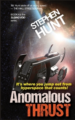 Anomalous Thrust by Stephen Hunt
