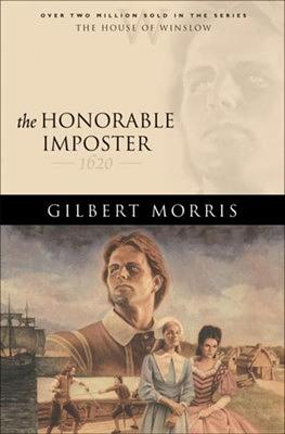 The Honorable Imposter by Gilbert Morris