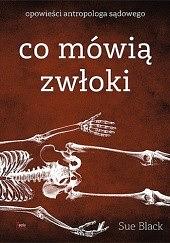 Co mówią zwłoki by Sue Black