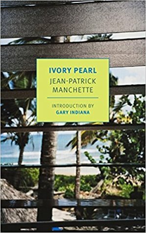 Ivory Pearl by Jean-Patrick Manchette
