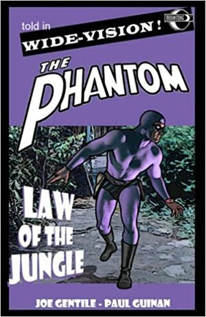 The Phantom: Law Of The Jungle by Joe Gentile