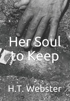 Her Soul to Keep: Forward Author and Contributing Editor Michael McCann by Michael McCann, H. T. Webster
