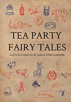 Tea Party Fairy Tales by James Finn Garner
