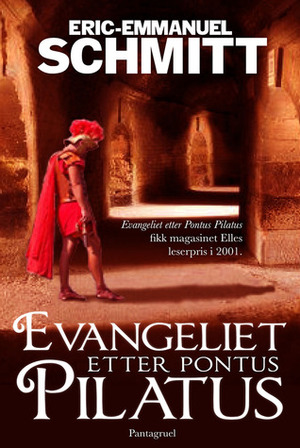 Evangeliet etter Pontus Pilatus by Éric-Emmanuel Schmitt, Kari Risvik, Kjell Risvik