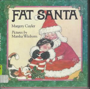 Fat Santa by Margery Cuyler