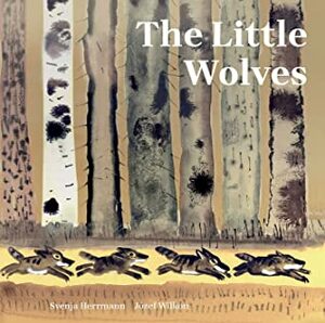 The Little Wolves by Józef Wilkoń, Svenja Herrmann
