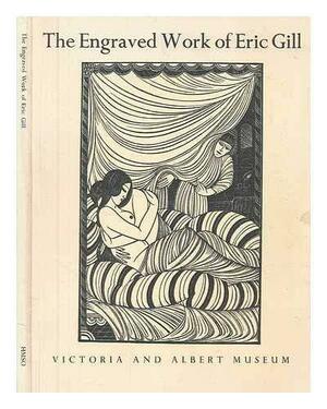 The Engraved Work of Eric Gill by Eric Gill