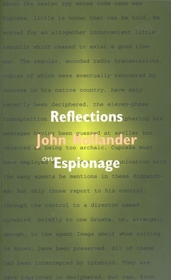 Reflections on Espionage: The Question of Cupcake by John Hollander