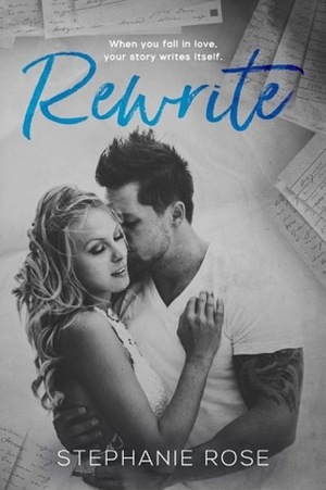 Rewrite by Stephanie Rose