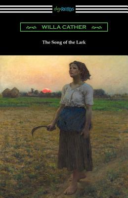 The Song of the Lark by Willa Cather