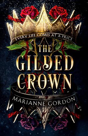 The Gilded Crown by Marianne Gordon