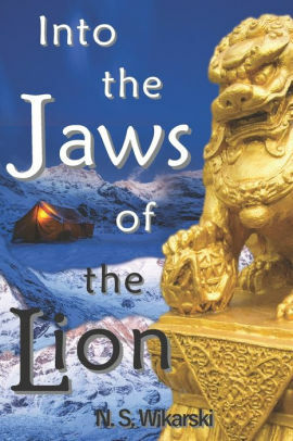 Into the Jaws of the Lion by N.S. Wikarski