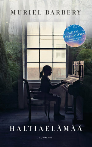 Haltiaelämää by Muriel Barbery, Lotta Toivanen