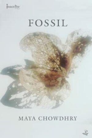 Fossil 2016 by Kadija Sesay, Maya Chowdhry
