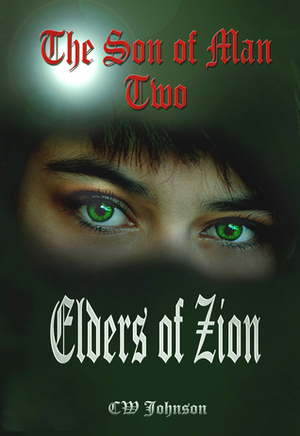 Elders of Zion by C.W. Johnson