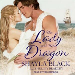 The Lady and the Dragon by Shayla Black, Shelley Bradley