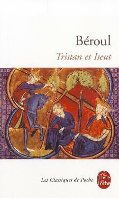 Tristan et Iseut by Philippe Walter, Béroul