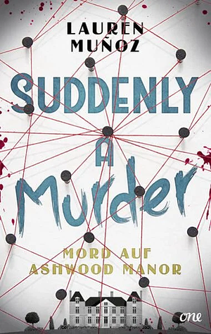 Suddenly a Murder by Lauren Muñoz