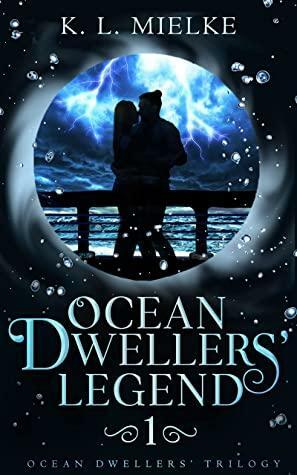 Ocean Dwellers' Legend by K.L. Mielke