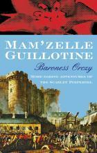 Mam'zelle Guillotine by Baroness Orczy