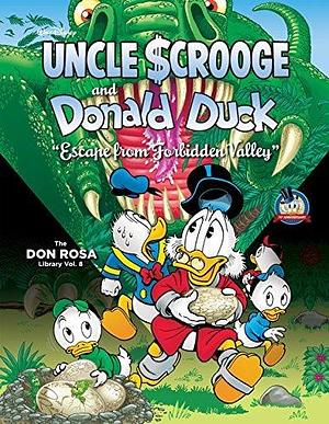 Walt Disney Uncle Scrooge and Donald Duck Vol. 8: Escape from Forbidden Valley: The Don Rosa Library Vol. 8 by David Gerstein, Don Rosa, Don Rosa