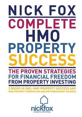 Complete HMO Property Success by Nick Fox