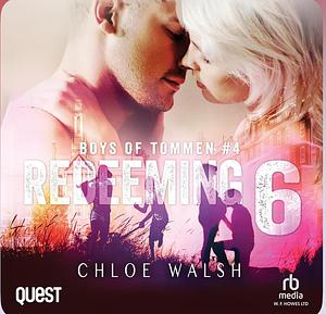 Redeeming 6 by Chloe Walsh