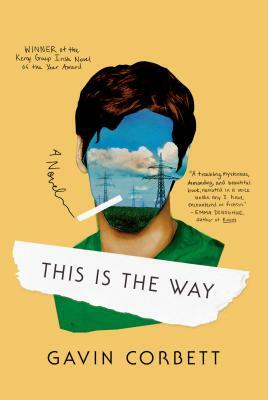 This Is the Way by Gavin Corbett