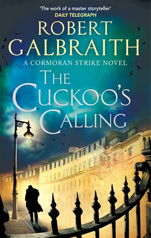 The Cuckoo's Calling by Robert Galbraith