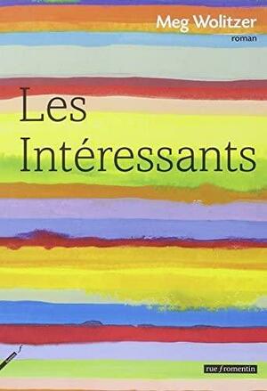 Les Intéressants by Meg Wolitzer