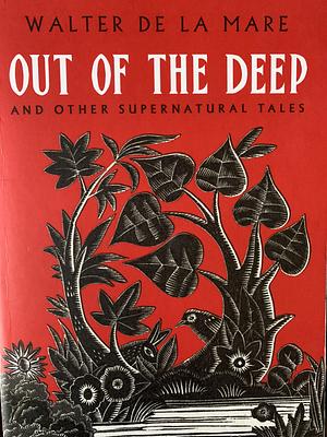Out of the Deep by Walter de la Mare