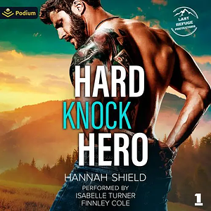 Hard Knock Hero by Hannah Shield