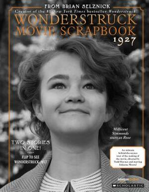 The Wonderstruck Movie Scrapbook by Brian Selznick