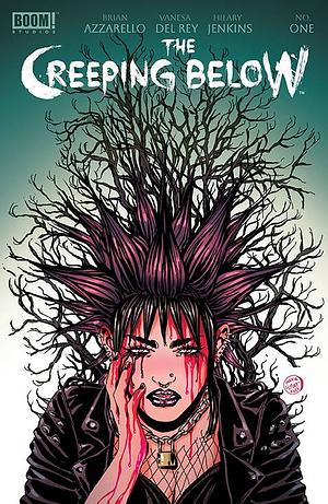 The Creeping Below #1 by Vanesa R. Del Rey, Brian Azzarello, Maria Llovet