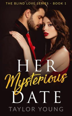 Her Mysterious Date by Taylor Young