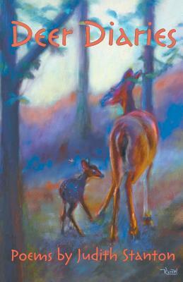 Deer Diaries by Judith Stanton