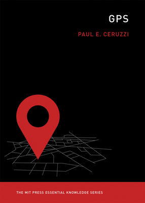 GPS by Paul E. Ceruzzi