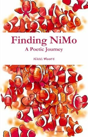 Finding NiMo: A Poetic Journey by Brandon Moore, Nikki Moore