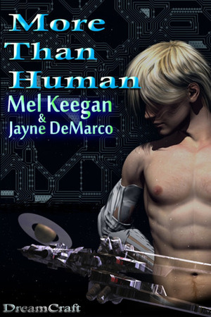 More Than Human by Mel Keegan, Jayne DeMarco