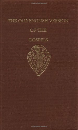 The Old English Version Of The Gospels by R.M. Liuzza