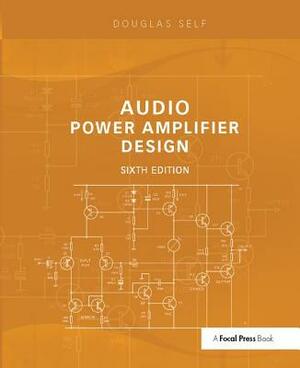 Audio Power Amplifier Design by Douglas Self