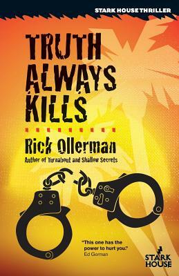 Truth Always Kills by Rick Ollerman