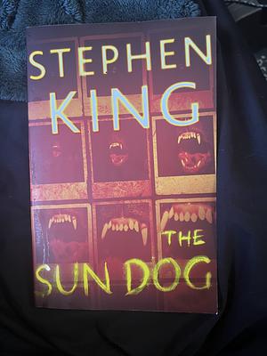 The Sun Dog by Stephen King