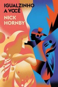 Igualzinho a você by Nick Hornby