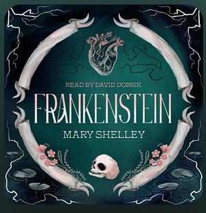 Frankenstein by Mary Shelley