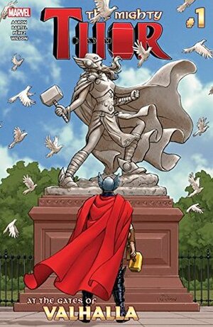 The Mighty Thor: At The Gates Of Valhalla #1 by Ramón Pérez, Jason Aaron, Jen Bartel, Nick Derington