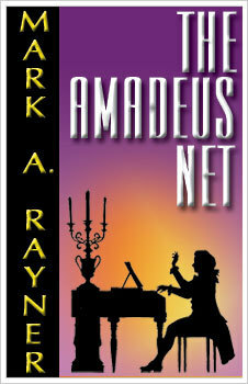 The Amadeus Net by Mark A. Rayner