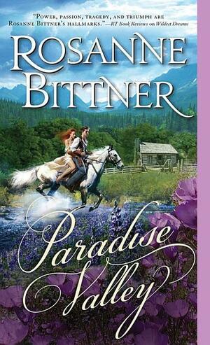 Paradise Valley by Rosanne Bittner