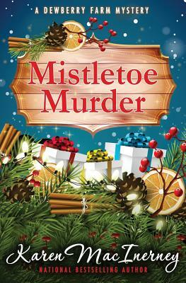 Mistletoe Murder by Karen MacInerney