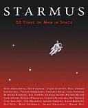 Starmus: 50 Years of Man in Space by Garik Israelian, David J. Eicher, Brian May